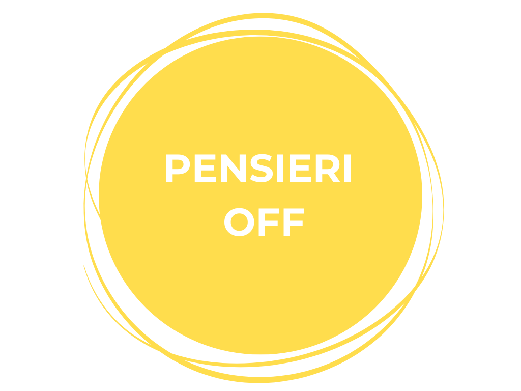 pensieri off